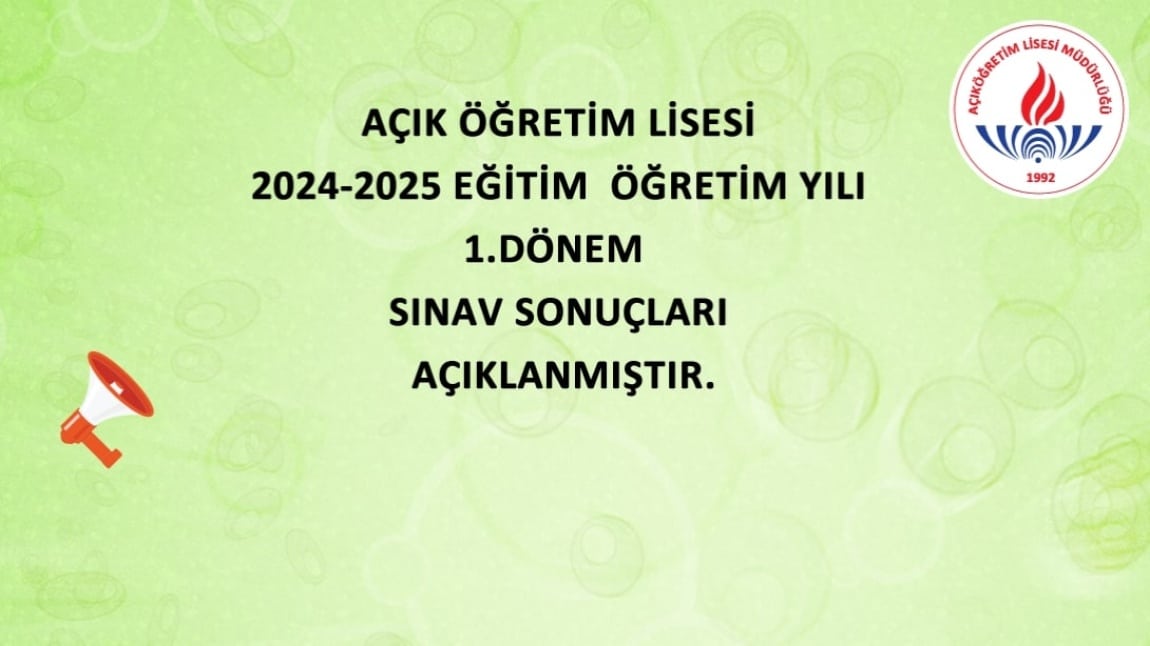 Açık Öğretim Lisesi 2024 - 2025 Eğitim Öğretim Yılı 1.Dönem Sınav Sonuçları Açıklanmıştır