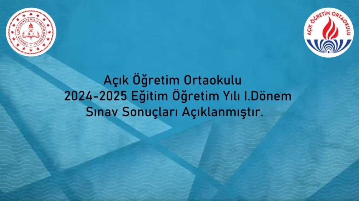 Açık Öğretim Ortaokulu 2024 - 2025 Eğitim Öğretim Yılı 1.Dönem Sınav Sonuçları Açıklanmıştır