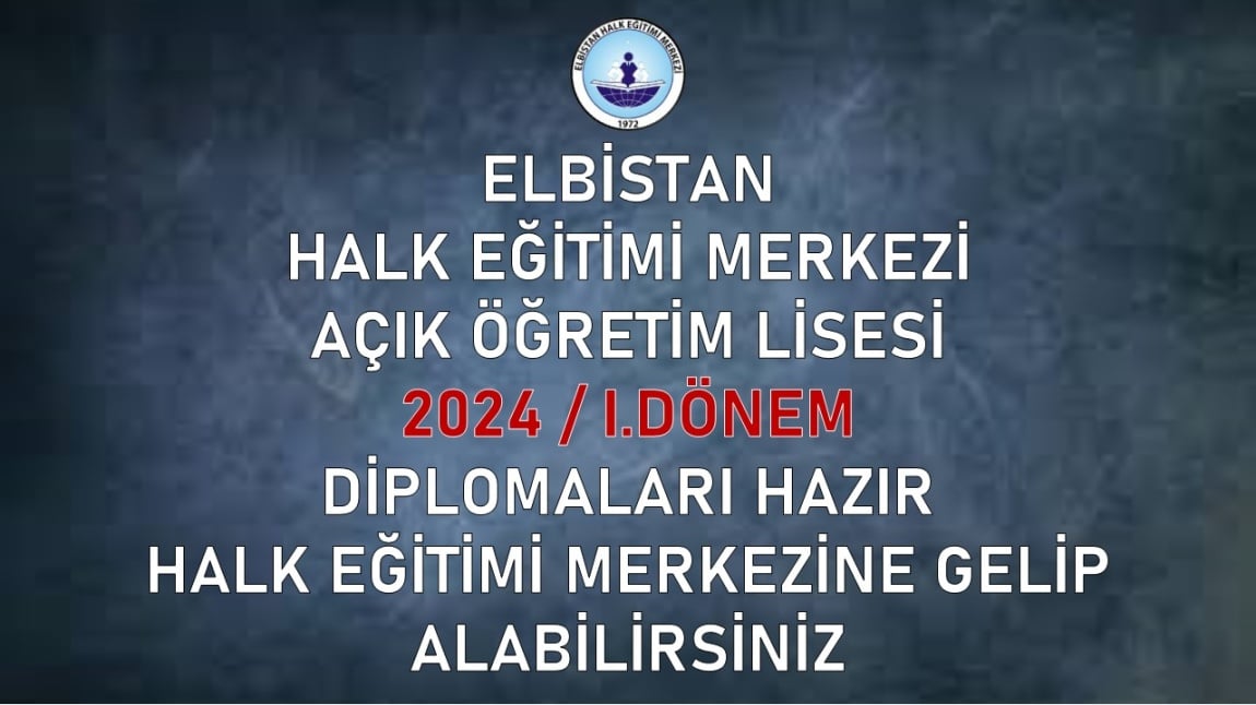  Açık Öğretim Lisesi 2024 / I.Dönem Diplomaları Hazır